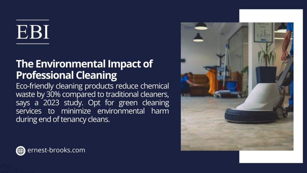 Image promoting the environmental impact of professional cleaning, showing a cleaning machine and text noting eco-friendly products reduce chemical waste by 30% compared to traditional cleaners, per a 2023 study, advocating green cleaning services.